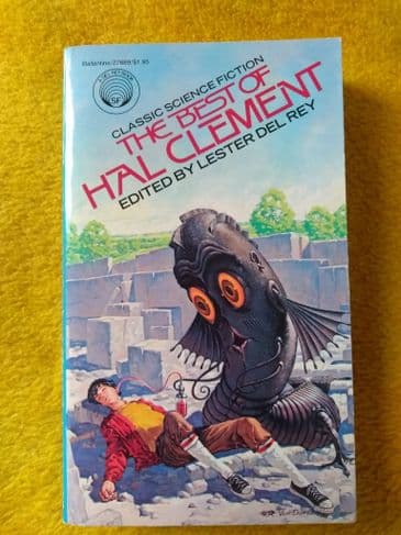 THE BEST OF HAL CLEMENT EDITED BY LESTER DEL REY. (P/B)