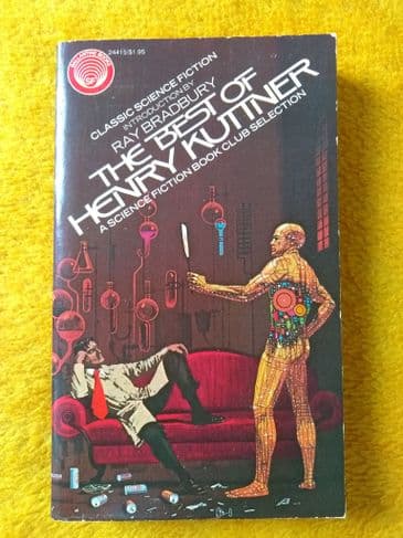 THE BEST OF HENRY KUTTNER  INTRODUCED BY RAY BRADBURY. (P/B)