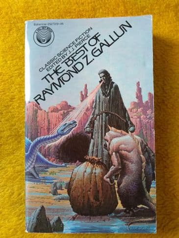 THE BEST OF RAYMOND Z. GALLUN EDITED BY J.J. PIERCE. (P/B)