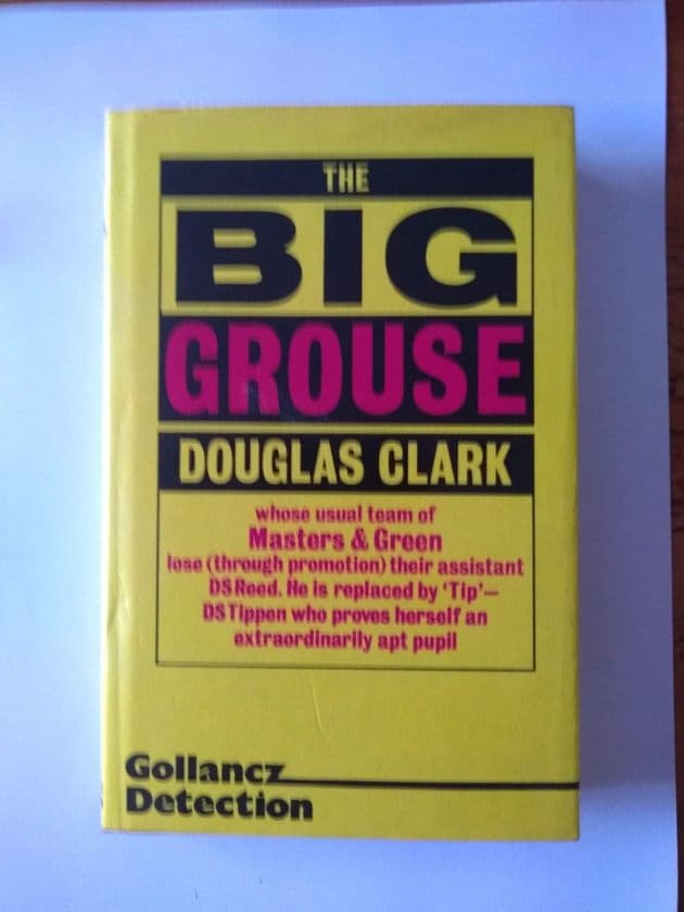 THE BIG GROUSE by Douglas Clark (Hardcover)
