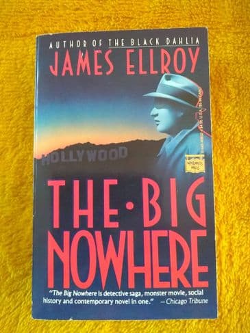 THE BIG NOWHERE BY JAMES ELLROY.  (PAPERBACK)