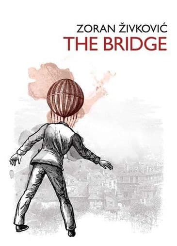 The Bridge (Hardcover) by Zoran Zivkovic