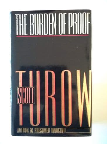 THE BURDEN OF PROOF by Scott Turow (Hardcover)