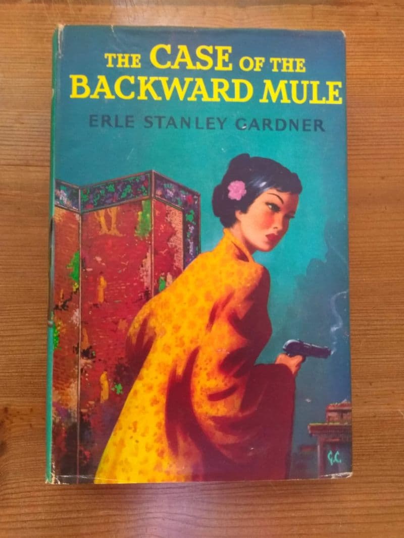 THE CASE OF THE BACKWARD MULE (HARDBACK) BY ERLE STANLEY GARDNER