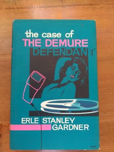 THE CASE OF THE DEMURE DEFENDANT (Hardcover) by Erle Stanley Gardner
