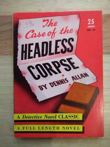 THE CASE OF THE HEADLESS CORPSE by Dennis ALLAN (NO 19 ) (Paperback )