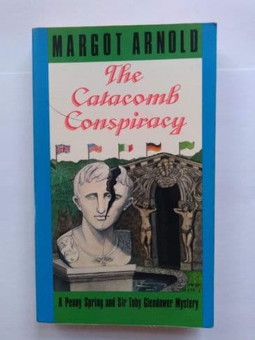 THE CATACOMB CONSPIRACY BY MARGOT ARNOLD. (PAPERBACK)