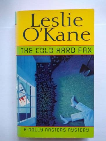 THE COLD HARD FAX BY LESLIE O'KANE. (PAPERBACK)