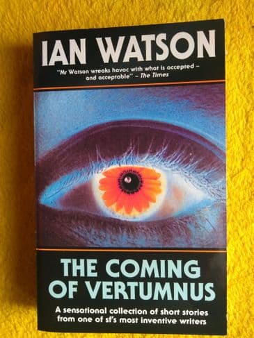 THE COMING OF VERTUMNUS BY IAN WATSON.  (PAPERBACK)