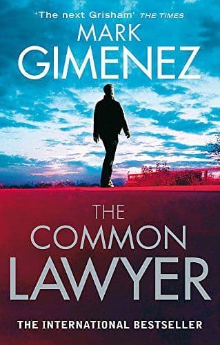 The Common Lawyer (Paperback) by Mark Gimenez