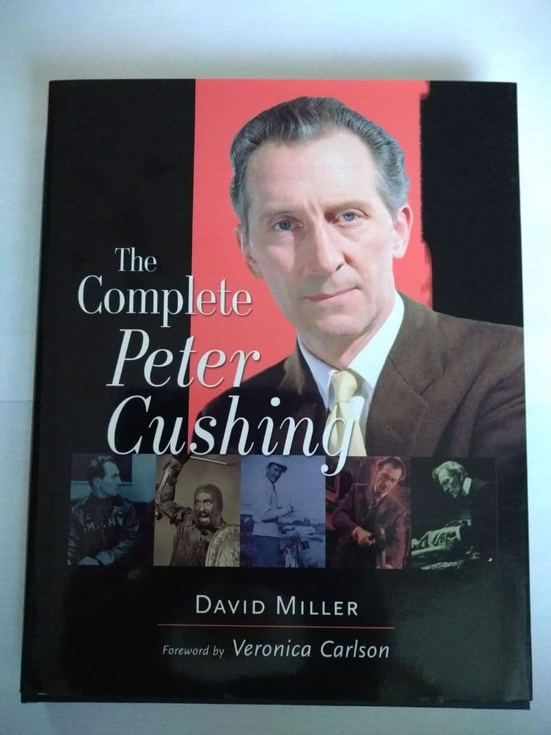 THE COMPLETE PETER CUSHING BY DAVID MILLER. (HARDBACK)