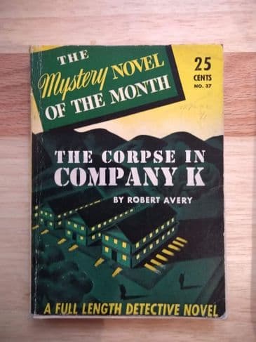 THE CORPSE IN COMPANY K by Robert Avery  (NO 37 )  (Paperback )