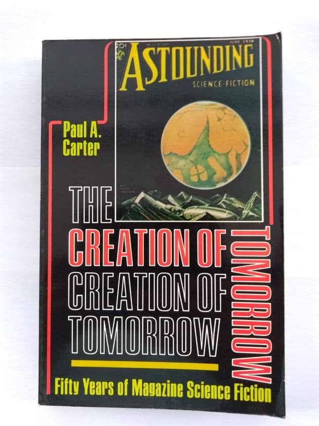 The Creation of Tomorrow by Paul A Carter (Paperback)