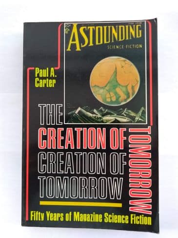 The Creation of Tomorrow by Paul A Carter. (Paperback)