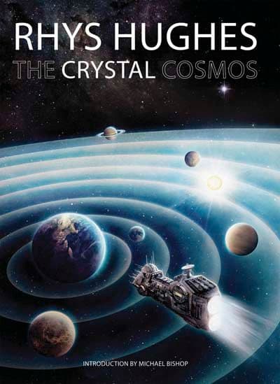The Crystal Cosmos  [Hardcover] by Rhys Hughes