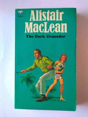 THE DARK CRUSADER by ALISTAIR MACLEAN  (NO 2059 )  (Paperback )