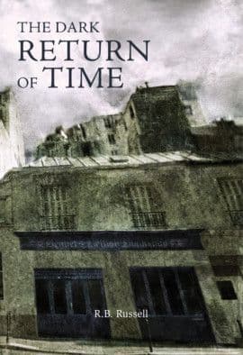 The Dark Return of Time [signed hardcover] R.B. Russell