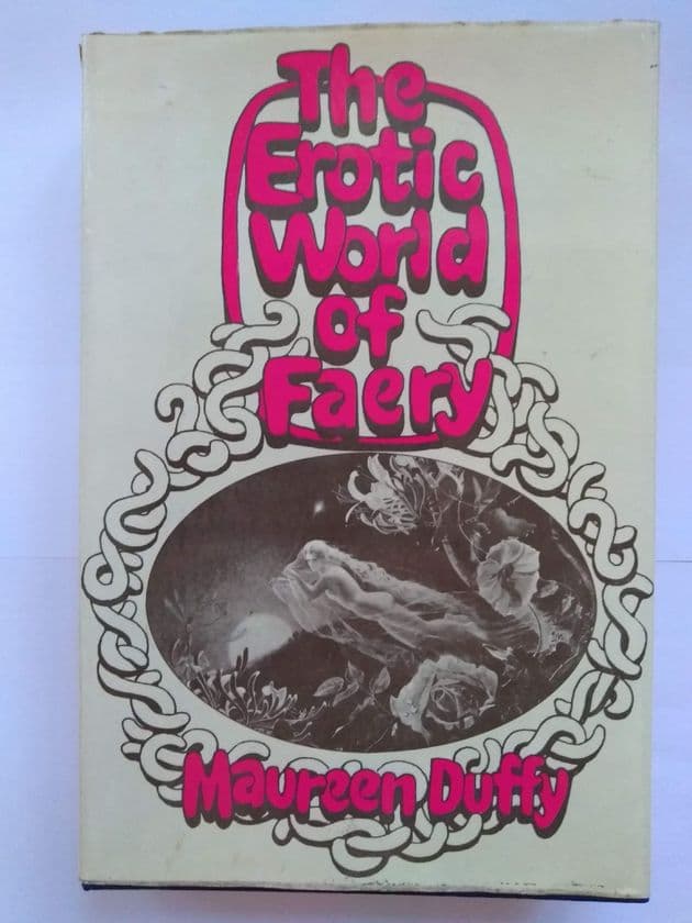 THE EROTIC WORLD OF FAERY by MAUREEN DUFFY (Hardcover)