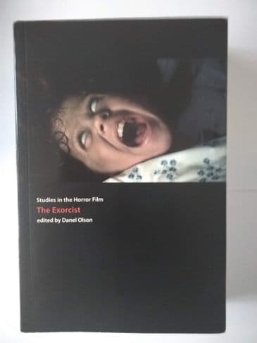 THE EXORCIST. STUDIES IN THE HORROR FILM EDITED BY DANEL OLSON (PAPERBACK)
