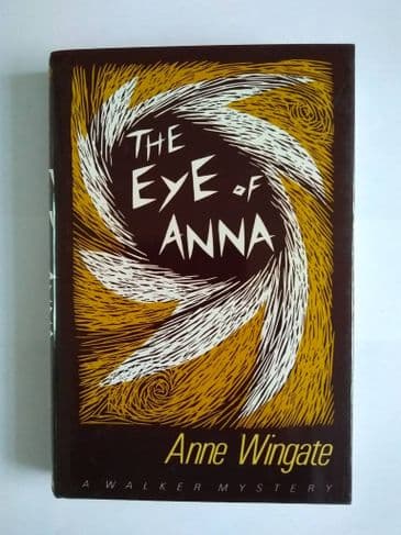 THE EYE OF ANNA by Anne Wingate  (Hardcover)