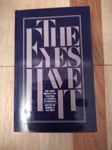 THE EYES HAVE IT edited by Robert J Randisi (Hardback)