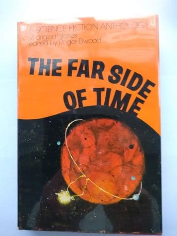 THE FAR SIDE OF TIME EDITED BY ROGER ELWOOD HARDBACK
