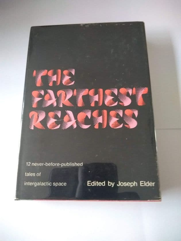 THE FARTHEST REACHES edited by Joseph Elder (Hardcover)