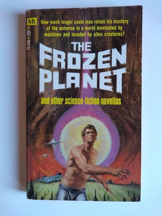 THE FROZEN PLANET & OTHER S/F NOVELLAS (Paperback)