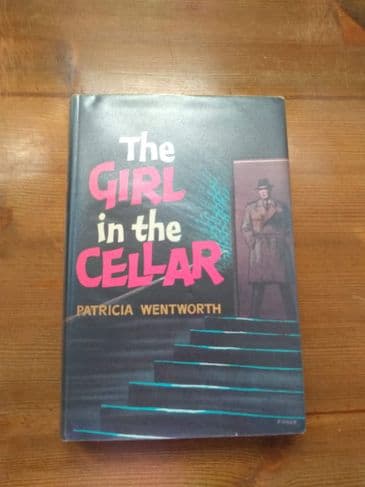 THE GIRL IN THE CELLAR( Hardback) BY PATRICIA WENTWORTH