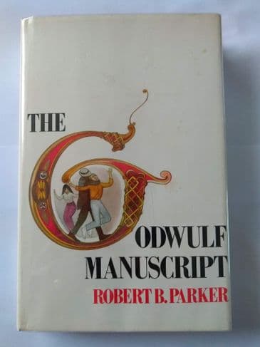 THE GODWULF MANUSCRIPT BY ROBERT P. PARKER. (HARDBACK)