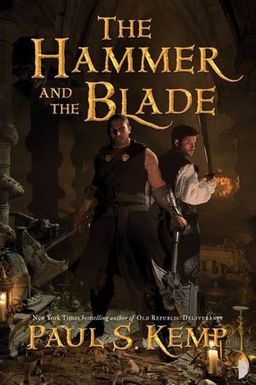 The Hammer and the Blade [Paperback] by Paul S. Kemp