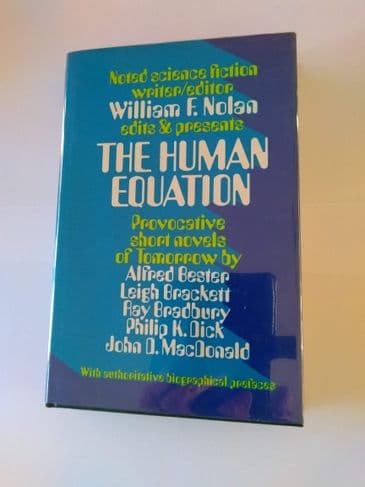 THE HUMAN EQUATION PRESENTED by William F Nolan (Hardcover)