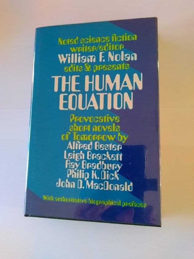 THE HUMAN EQUATION PRESENTED by William F Nolan (Hardcover)