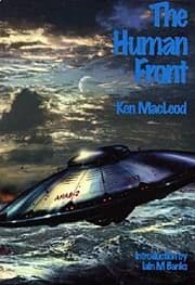 The Human Front [Signed Hardcover] by Ken MacLeod