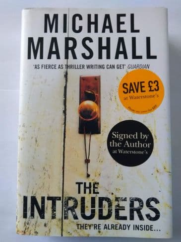 THE INTRUDERS  BY MICHAEL MARSHALL  (SIGNED HARDBACK)