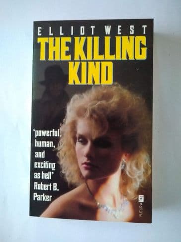THE KILLING KIND BY ELLIOT WEST (PAPERBACK)