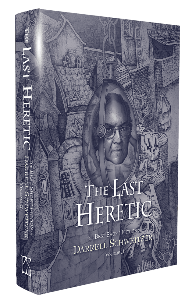 The Last Heretic (Signed (Hardcover) by Darrell Schweitzer (PC COPY)