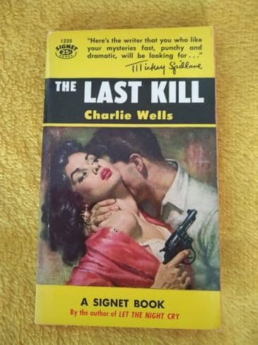 THE LAST KILL by CHARLIE WELLS (Paperback)