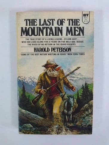 THE LAST OF THE MOUNTAIN MEN BY HAROLD PETERSON (NO 50792) (PAPERBACK)