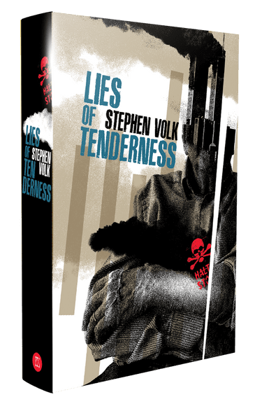 The Lies of Tenderness (Signed (Hardcover) by Stephen Volk (PC COPY)