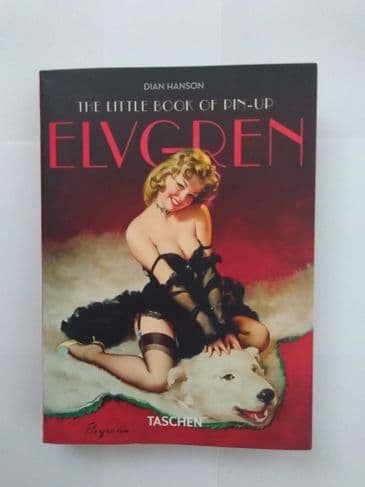 THE LITTLE BOOK OF PIN-UP ELVGREN BY DIAN HANSON. (PAPERBACK)