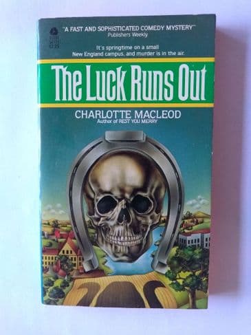 THE LUCK RUNS OUT BY CHARLOTTE MACLEOD. (AVON P/BACK)