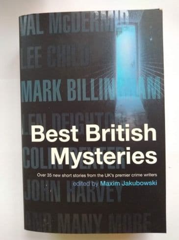 THE MAMMOTH BOOK OF BEST BRITISH MYSTERIES EDITED BY M. JAKUBOWSKI. (SIGNED P/BACK)