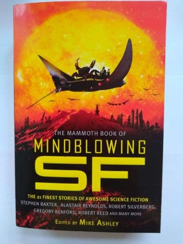 THE MAMMOTH BOOK OF MINDBLOWING SF EDITED BY MIKE ASHLEY. (SIGNED P/BACK)