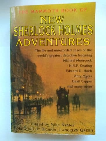 THE MAMMOTH BOOK OF NEW SHERLOCK HOLMES ADVENTURES EDITED BY MIKE ASHLEY. (SIGNED P/BACK)