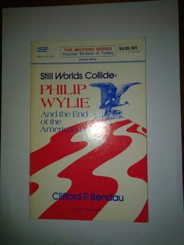 THE MILFORD SERIES.   STILL WORLDS COLLIDE:PHILIP WYLIE. VOL 30. (PAPERBACK)