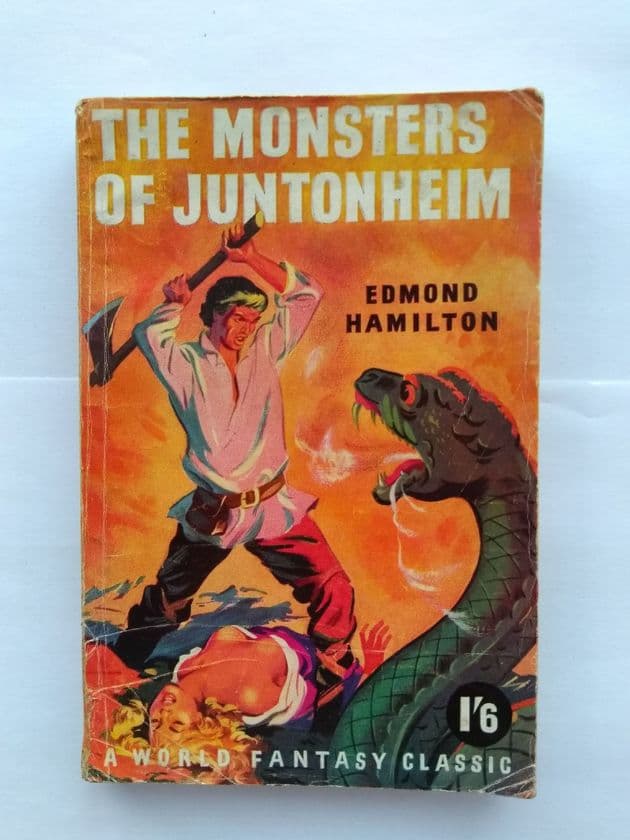 THE MONSTERS OF JUNTONHEIM by Edmond Hamilton (Paperback)