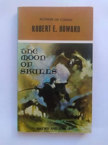 THE MOON OF SKULLS BY ROBERT E HOWARD (PAPERBACK)