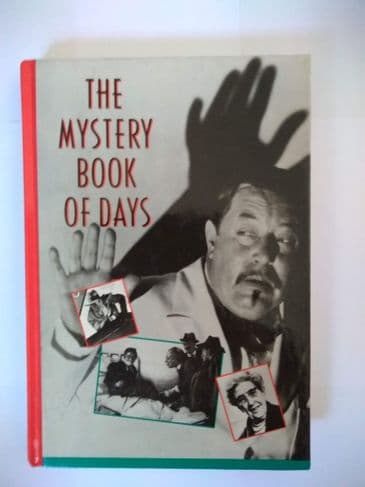 THE MYSTERY BOOK OF DAYS( HARDBACK) BY WILLIAM MALLOY