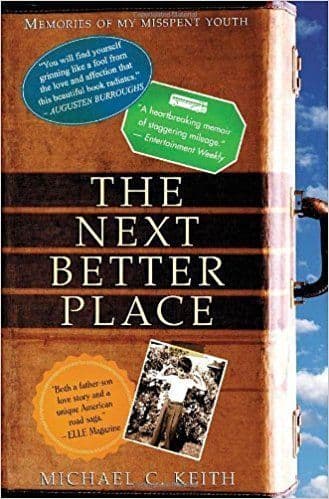 The Next Better Place  (Hardcover) by Michael C Keith